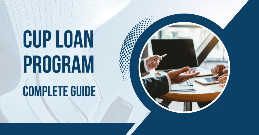Cup Loan program Complete Guide